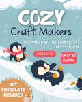 Cozy Craft Makers – Winter Break Youth Event!